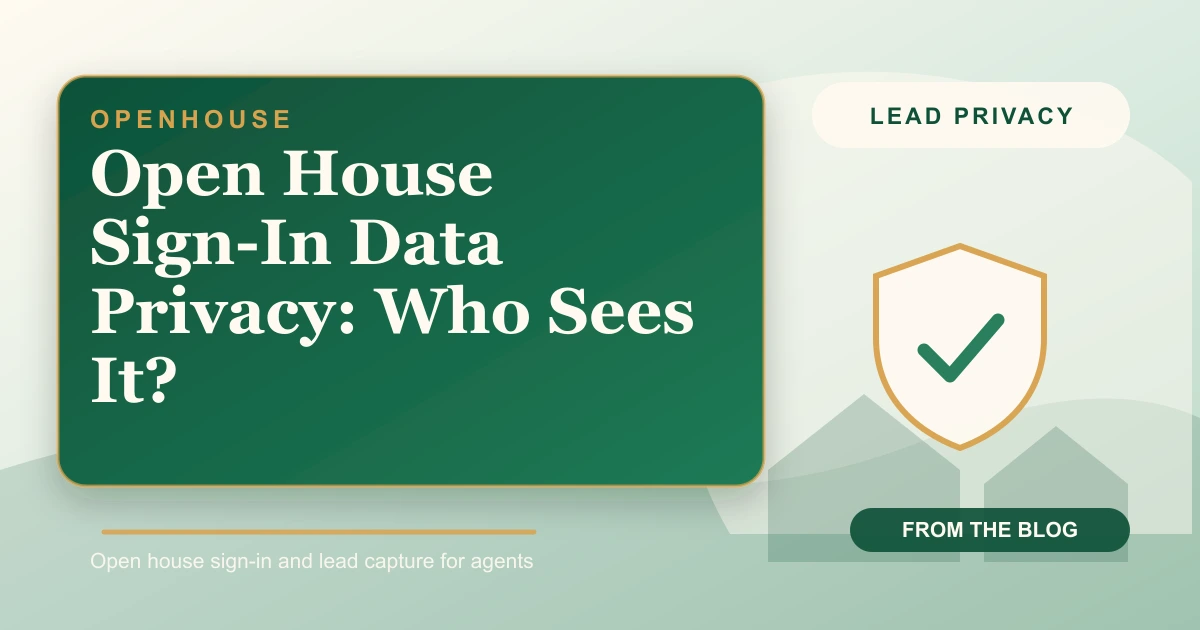 Open House Sign-In Data Privacy: Who Sees It?