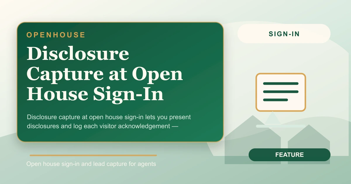 Disclosure Capture at Open House Sign-In