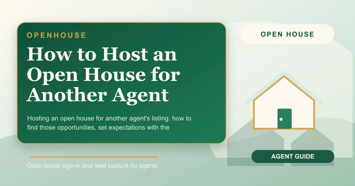 How to Host an Open House for Another Agent
