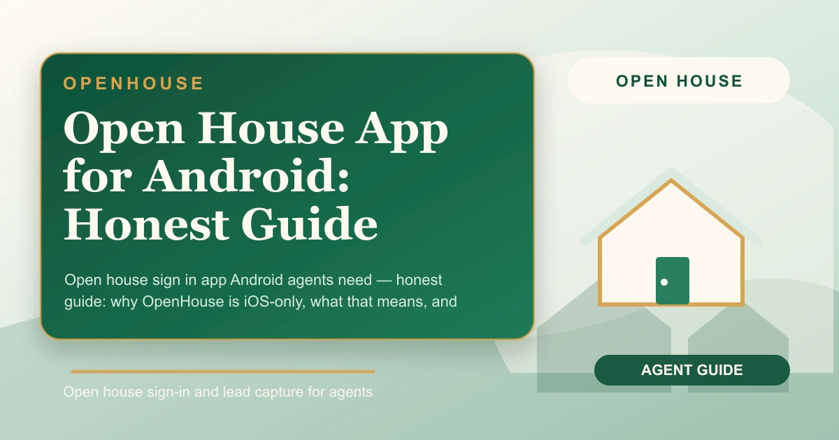Open House App for Android: Honest Guide