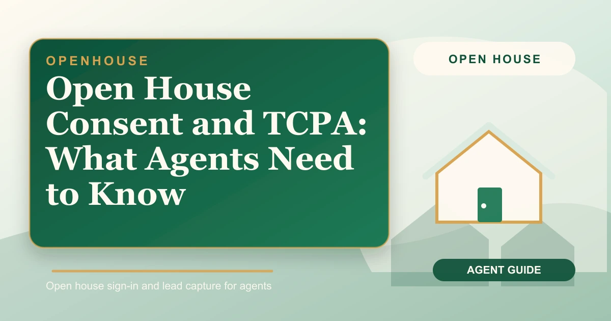 Open House Consent and TCPA: What Agents Need to Know