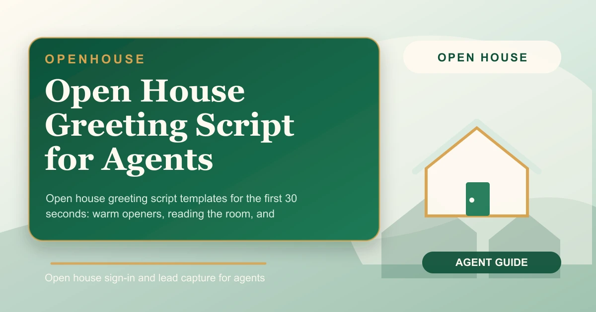 Open House Greeting Script for Agents