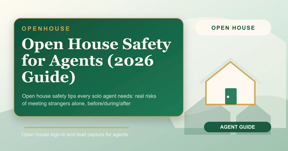 Open House Safety for Agents (2026 Guide)