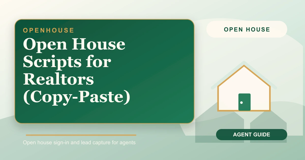 Open House Scripts for Realtors (Copy-Paste)