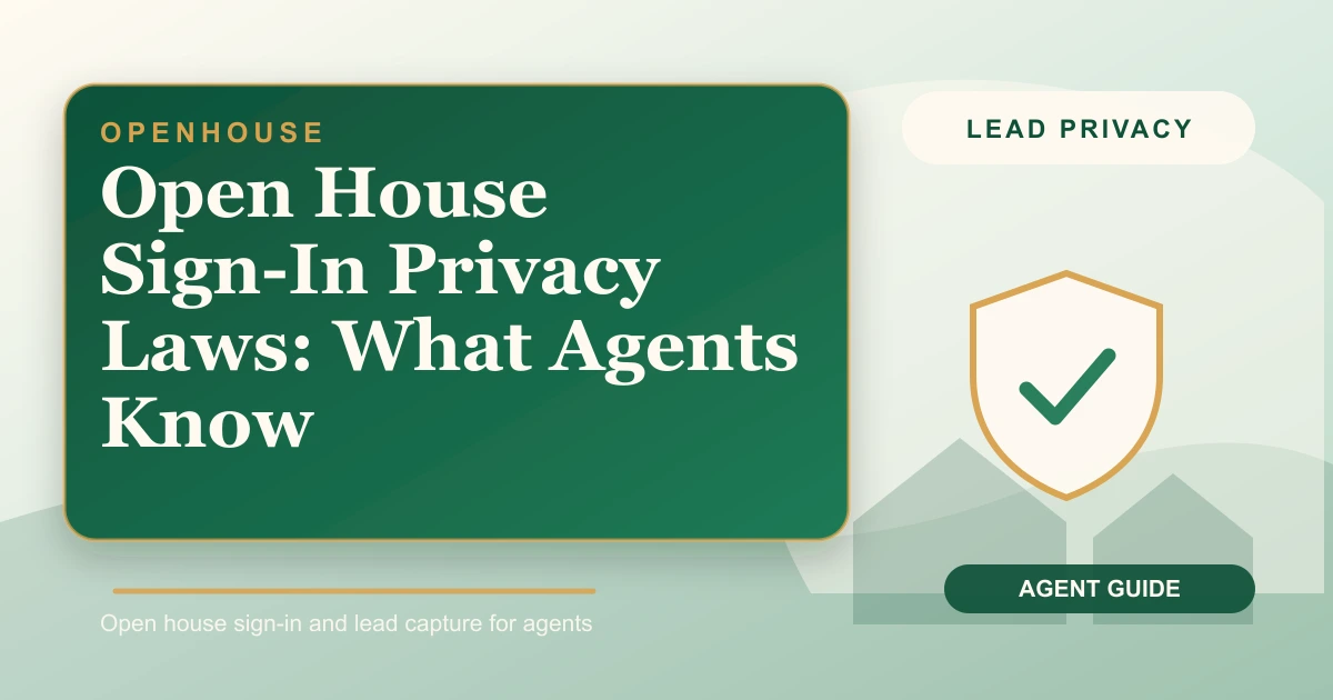 Open House Sign-In Privacy Laws: What Agents Know