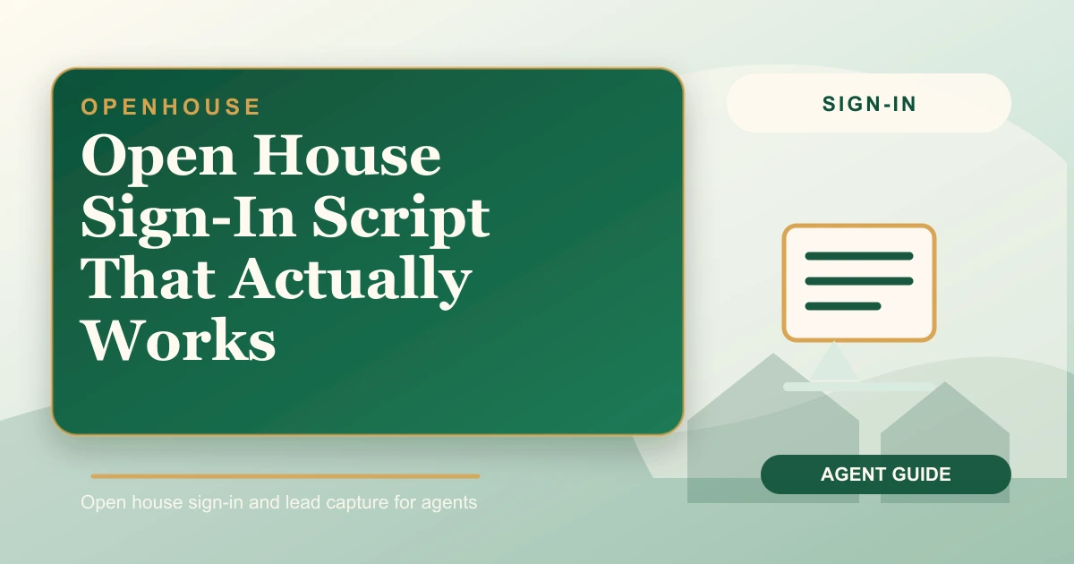 Open House Sign-In Script That Actually Works
